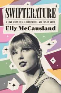 Swifterature : A Love Story: English Literature and Taylor Swift