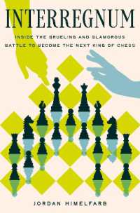 Interregnum : Inside the Grueling and Glamorous Battle to Become the Next King of Chess