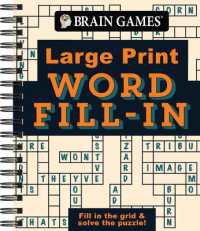 Brain Games - Large Print - Word Fill-In : Fill in the Grid & Solve the Puzzle! (Brain Games Large Print) （Spiral）