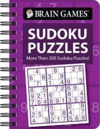 Brain Games - to Go - Sudoku Puzzles : More than 200 Sudoku Puzzles! (Brain Games - to Go) （Spiral）