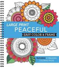 Large Print Easy Color & Frame - Peaceful : Featuring 31 Relaxing Coloring Pages (Color & Frame) （Spiral）