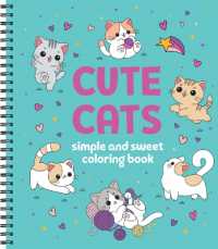 Simple and Sweet Coloring Book: Cute Cats (Simple and Sweet Coloring Book) （Spiral）
