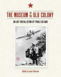 The Museum of the Old Colony : An Art Installation by Pablo Delano
