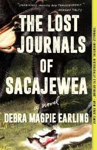 The Lost Journals of Sacajewea : A Novel