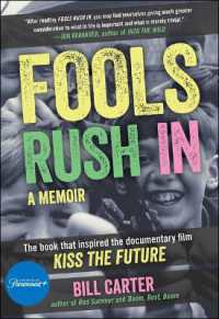 Fools Rush in : The Book That Inspired the Movie Kiss the Future