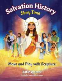 Salvation History Story Time : Move and Play with Scripture