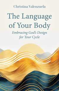 The Language of Your Body : Embracing God's Design for Your Cycle