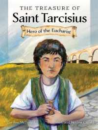 The Treasure of Saint Tarcisius : Hero of the Eucharist