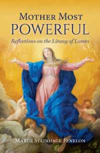 Mother Most Powerful : Reflections on the Litany of Loreto