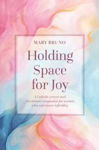 Holding Space for Joy : A Prayer Companion for Women Struggling with Infertility
