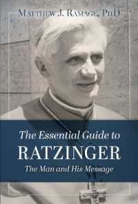The Essential Guide to Ratzinger : The Man and His Message