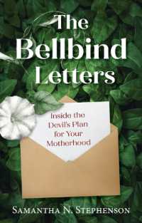 The Bellbind Letters : Inside the Devil's Plan for Your Motherhood