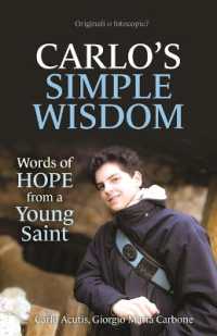 Carlo's Simple Wisdom : Words of Hope from a Young Saint