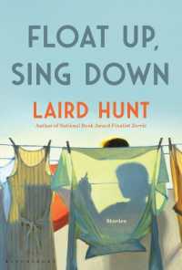Float Up, Sing Down : A Story Cycle