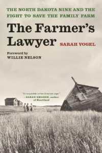 The Farmer's Lawyer : The North Dakota Nine and the Fight to Save the Family Farm, with a Foreword by Willie Nelson