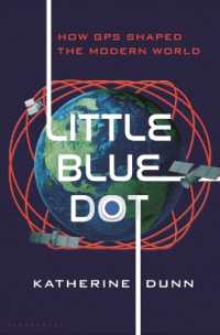 Little Blue Dot : How GPS Shaped the Modern World