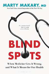 Blind Spots : When Medicine Gets It Wrong， and What It Means for Our Health