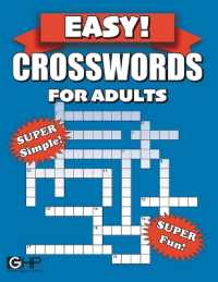 Easy Crosswords for Adults : Super Simple and Fun Crossword Puzzles for Seniors, Adults or Beginners