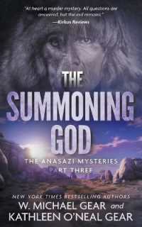 The Summoning God: A Native American Historical Mystery Series (Anasazi Mysteries") 〈3〉