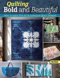 Quilting Bold and Beautiful : Hawaiian-Style Quilt Designs