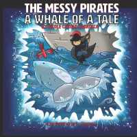 Messy Pirates : A Whale of a Tale: Book 2