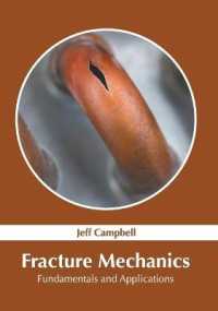 Fracture Mechanics: Fundamentals and Applications -- Hardback