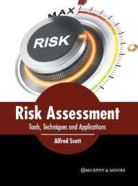 Risk Assessment : Tools, Techniques and Applications