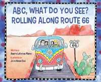 ABC, What Do You See? Rolling Along Route 66