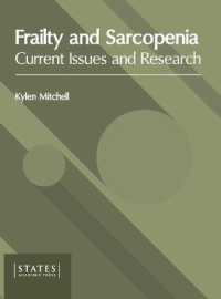 Frailty and Sarcopenia : Current Issues and Research