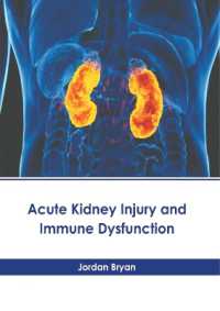 Acute Kidney Injury and Immune Dysfunction