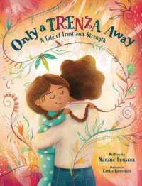 Only a Trenza Away : A Tale of Trust and Strength