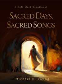 Sacred Days, Sacred Songs : A Holy Week Devotional