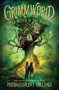 The Witch in the Woods : Volume 1 (Grimmworld)