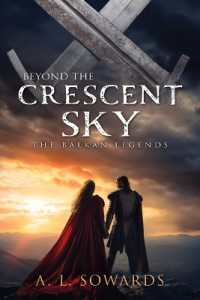 Beyond the Crescent Sky : Volume 2 (The Balkan Legends)