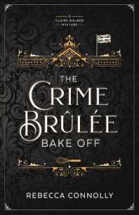 The Crime Brulee Bake Off : Volume 1 (A Claire Walker Mystery)