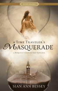 A Time Traveler's Masquerade : A McQuivey's Costume Shop Romance (Proper Romance Time-slip)