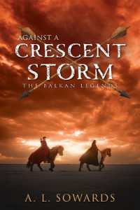 Against a Crescent Storm : Volume 3 (The Balkan Legends)