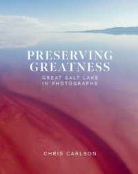 Preserving Greatness : Great Salt Lake in Photographs