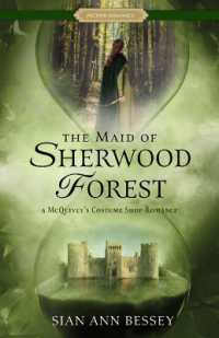 The Maid of Sherwood Forest : A McQuivey's Costume Shop Romance (Proper Romance Time-slip)