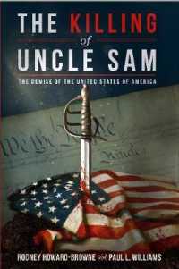 The Killing of Uncle Sam : The Demise of the United States of America