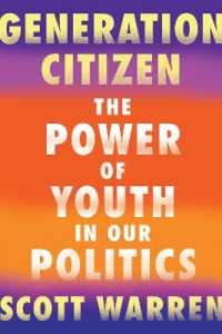 Generation Citizen : The Power of Youth in Our Politics
