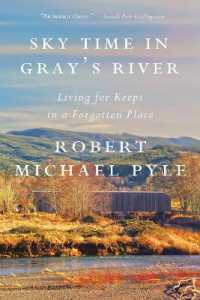Sky Time in Gray's River : Living for Keeps in a Forgotten Place