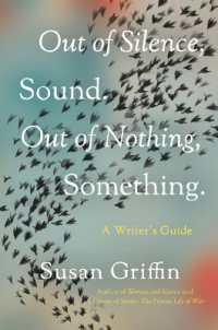 Out of Silence, Sound. Out of Nothing, Something. : A Writers Guide