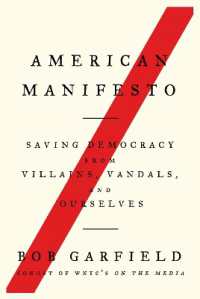 American Manifesto: Saving Democracy from Villains, Vandals, and Ourselves