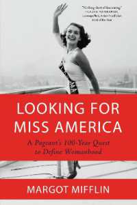 Looking for Miss America : A Pageant's 100-Year Quest to Define Womanhood