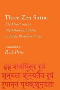 Three Zen Sutras : The Heart Sutra, the Diamond Sutra, and the Platform Sutra (Counterpoints)