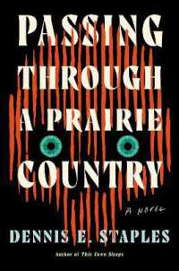 Passing through a Prairie Country : A Novel