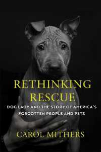 Rethinking Rescue : Dog Lady and the Story of America's Forgotten People and Pets