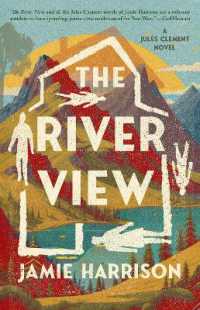 The River View : A Jules Clement Novel