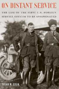 On Distant Service : The Life of the First U.S. Foreign Service Officer to be Assassinated -- Hardback